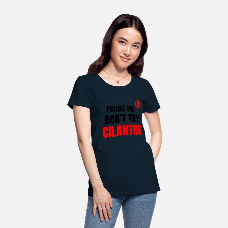 Future Me Warning: Don't Try Cilantro