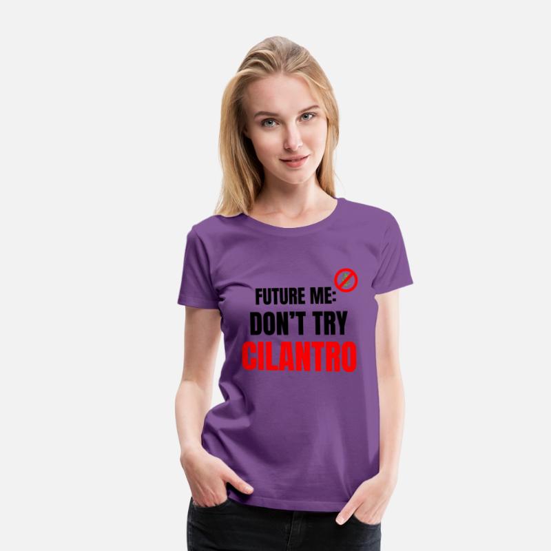 Future Me Warning: Don't Try Cilantro