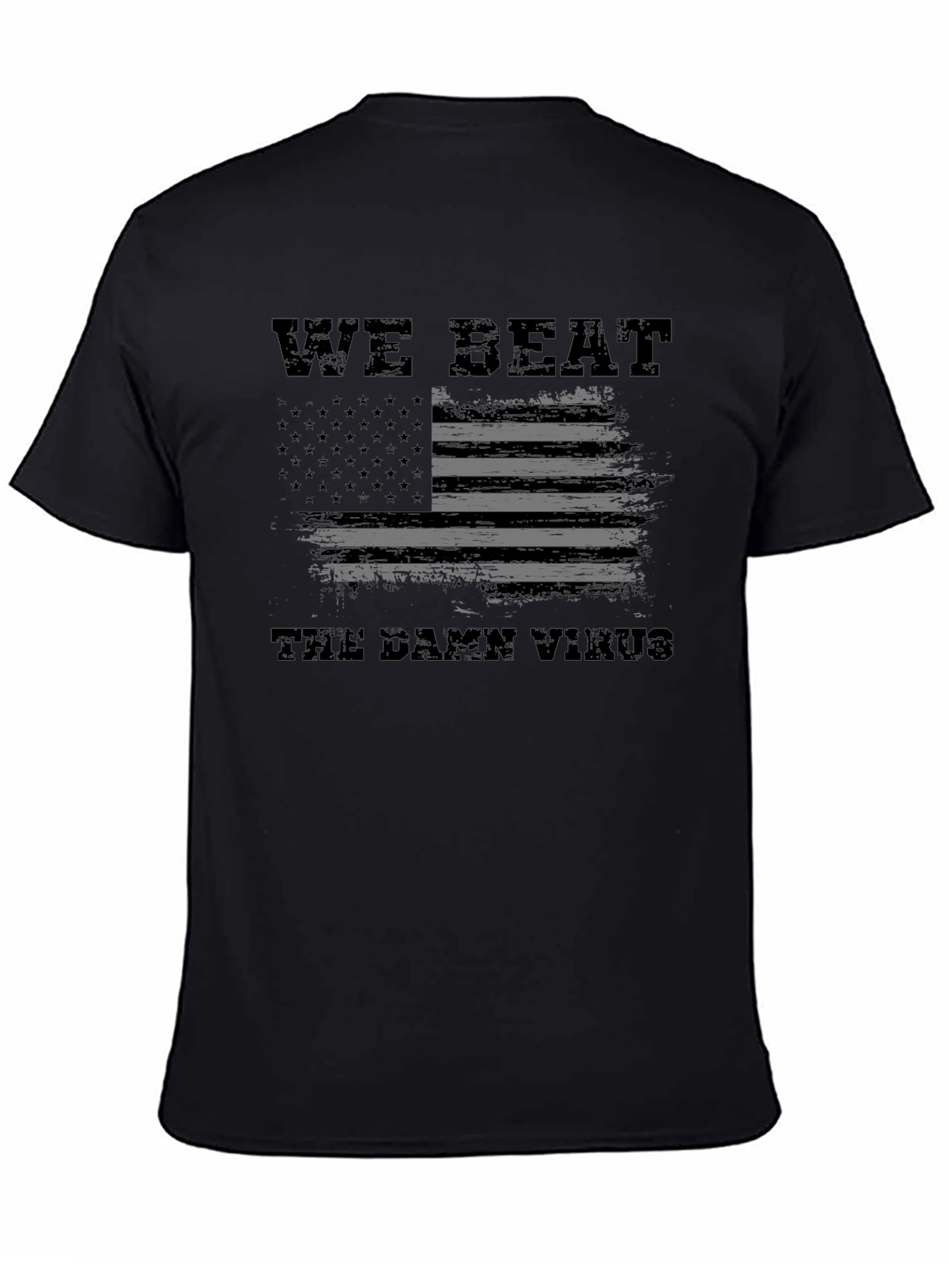 We Beat The Damn Virus T-Shirt