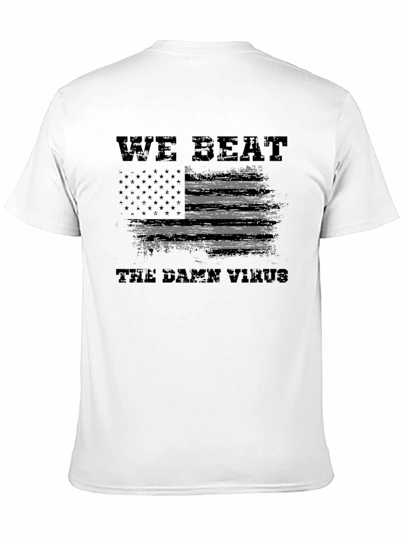 We Beat The Damn Virus T-Shirt
