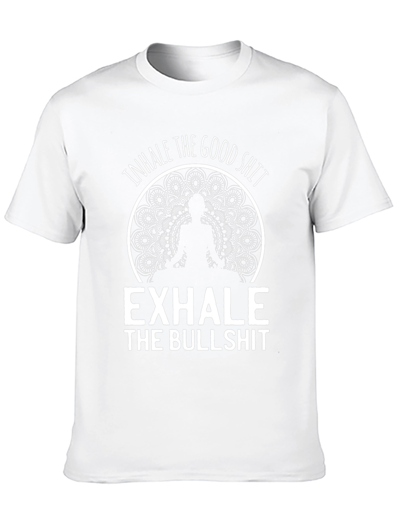 Inhale the Good Exhale Bullshit Graphic Tee