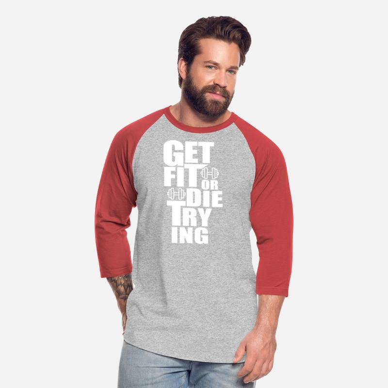 Get Fit or Die Trying