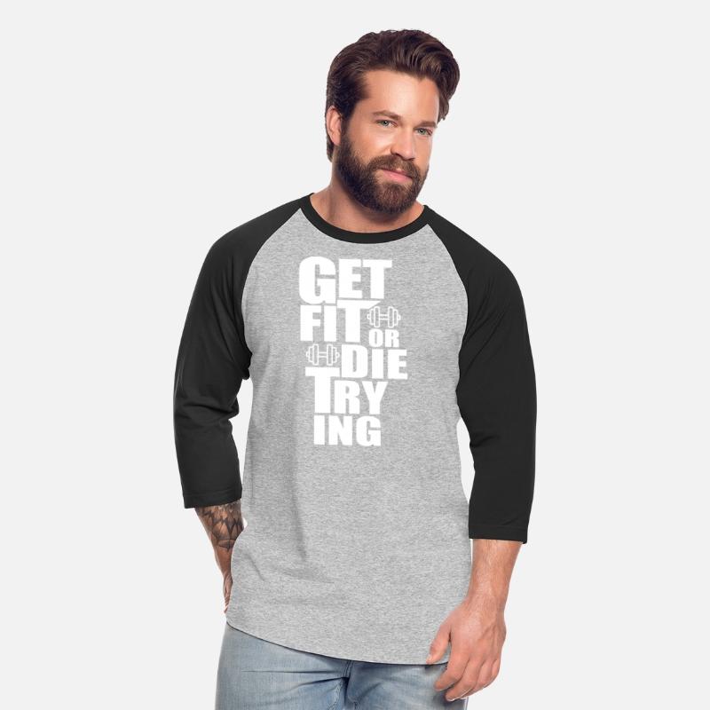 Get Fit or Die Trying