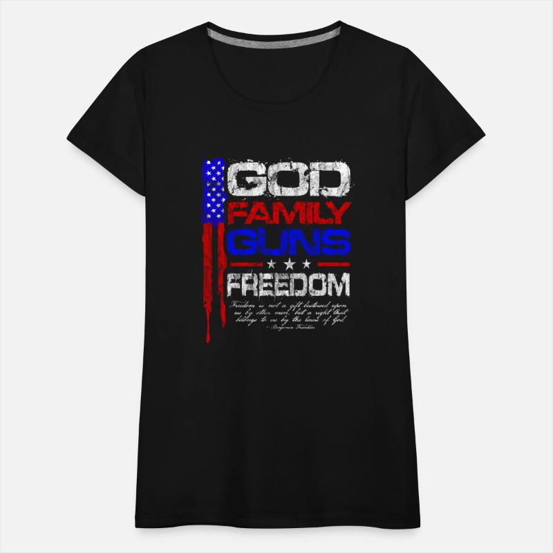 God Family Guns Freedom Conservative American Flag