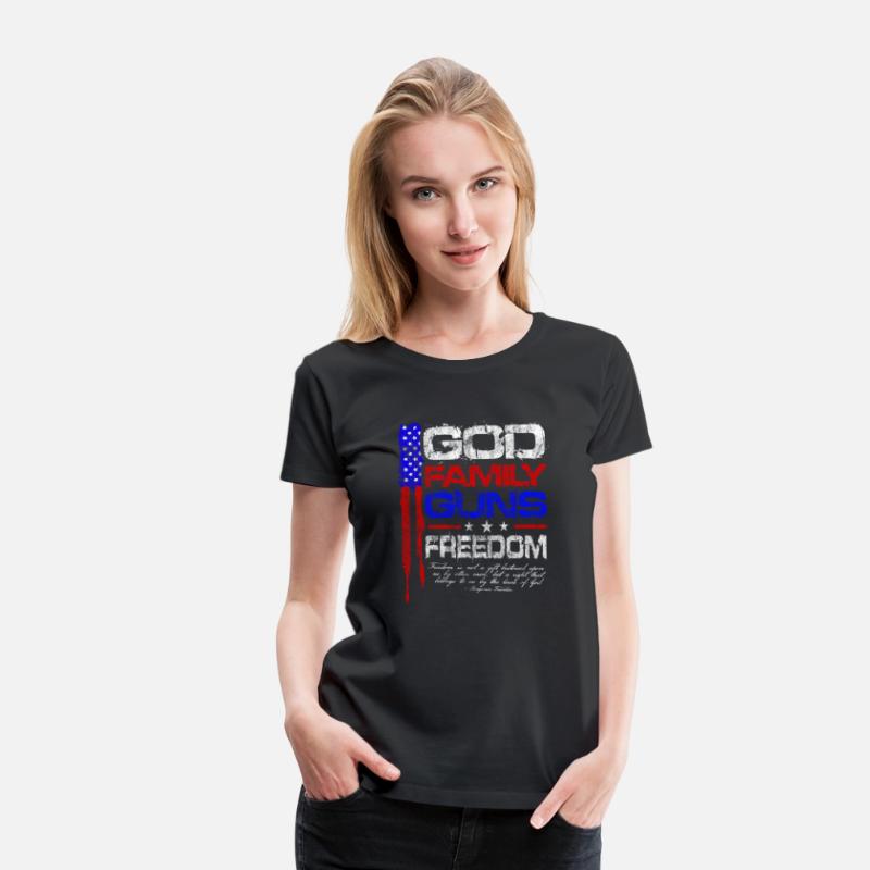 God Family Guns Freedom Conservative American Flag