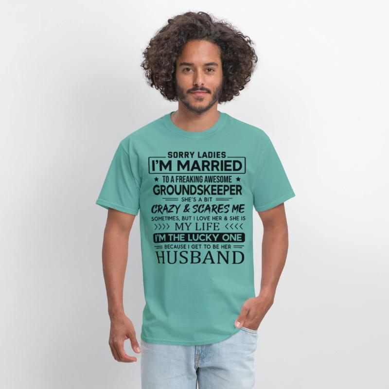 Groundskeeper Funny Saying For Husband