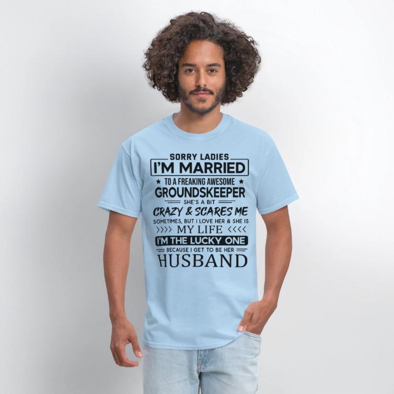 Groundskeeper Funny Saying For Husband