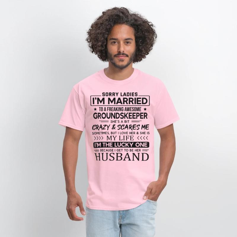 Groundskeeper Funny Saying For Husband