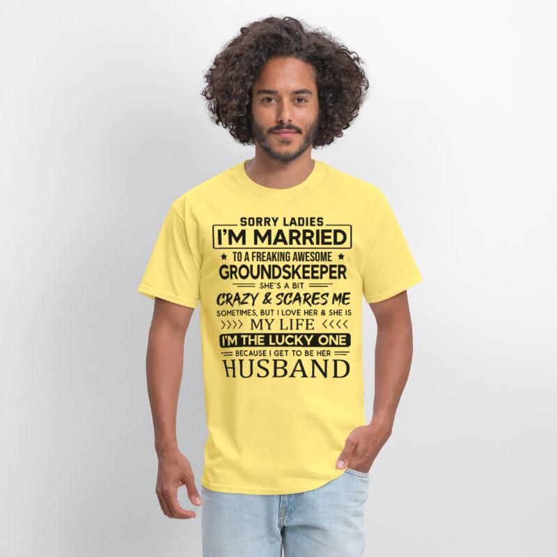 Groundskeeper Funny Saying For Husband