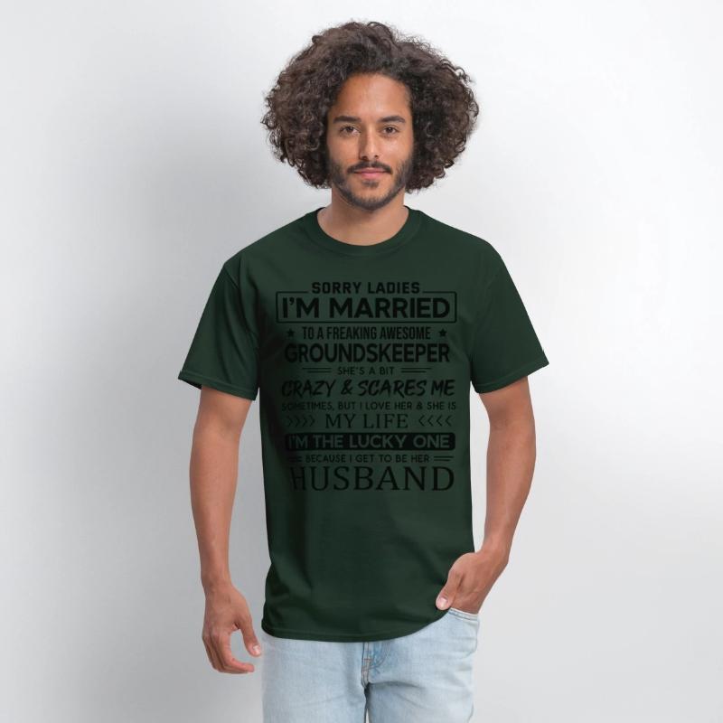 Groundskeeper Funny Saying For Husband