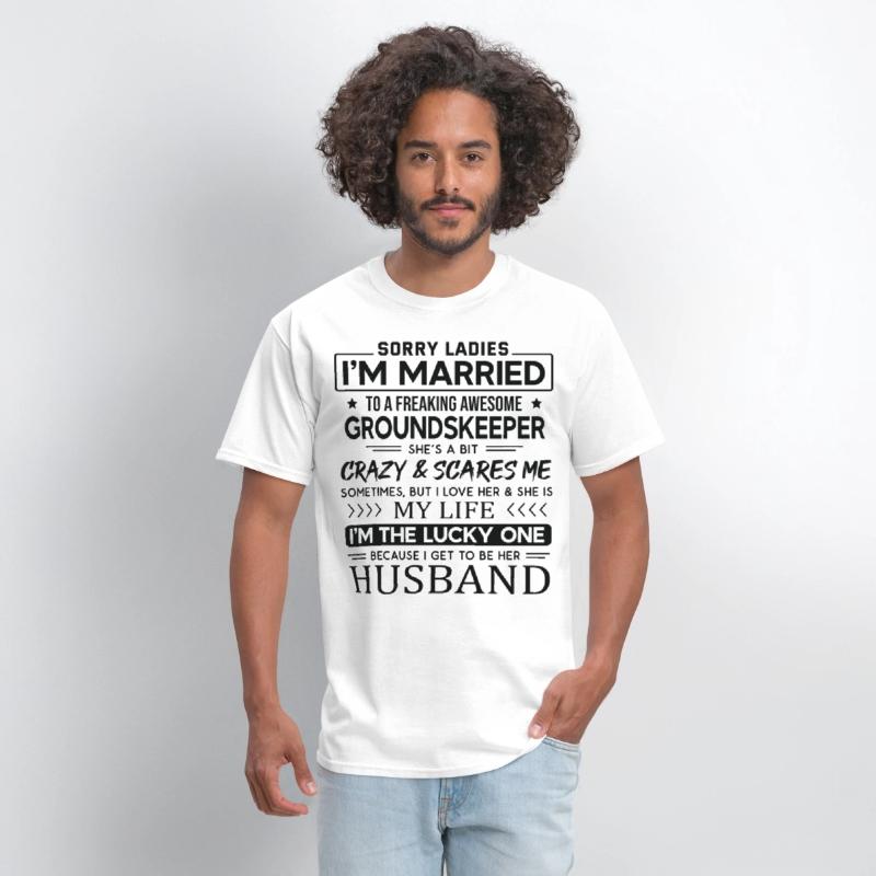 Groundskeeper Funny Saying For Husband