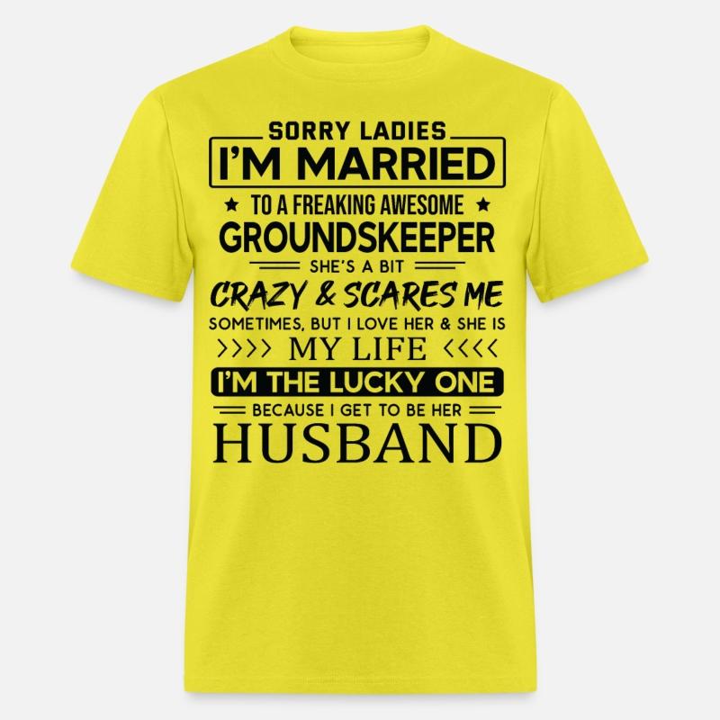 Groundskeeper Funny Saying For Husband