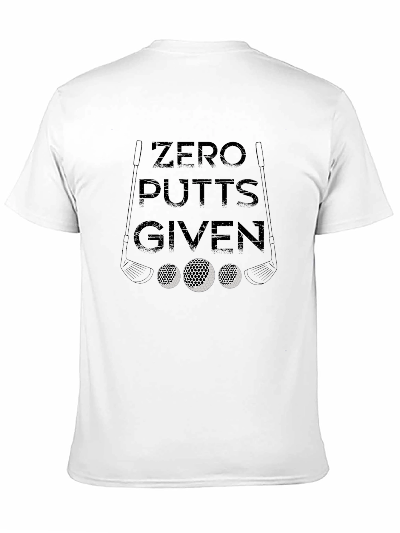 Zero Putts Given Golf T-Shirt