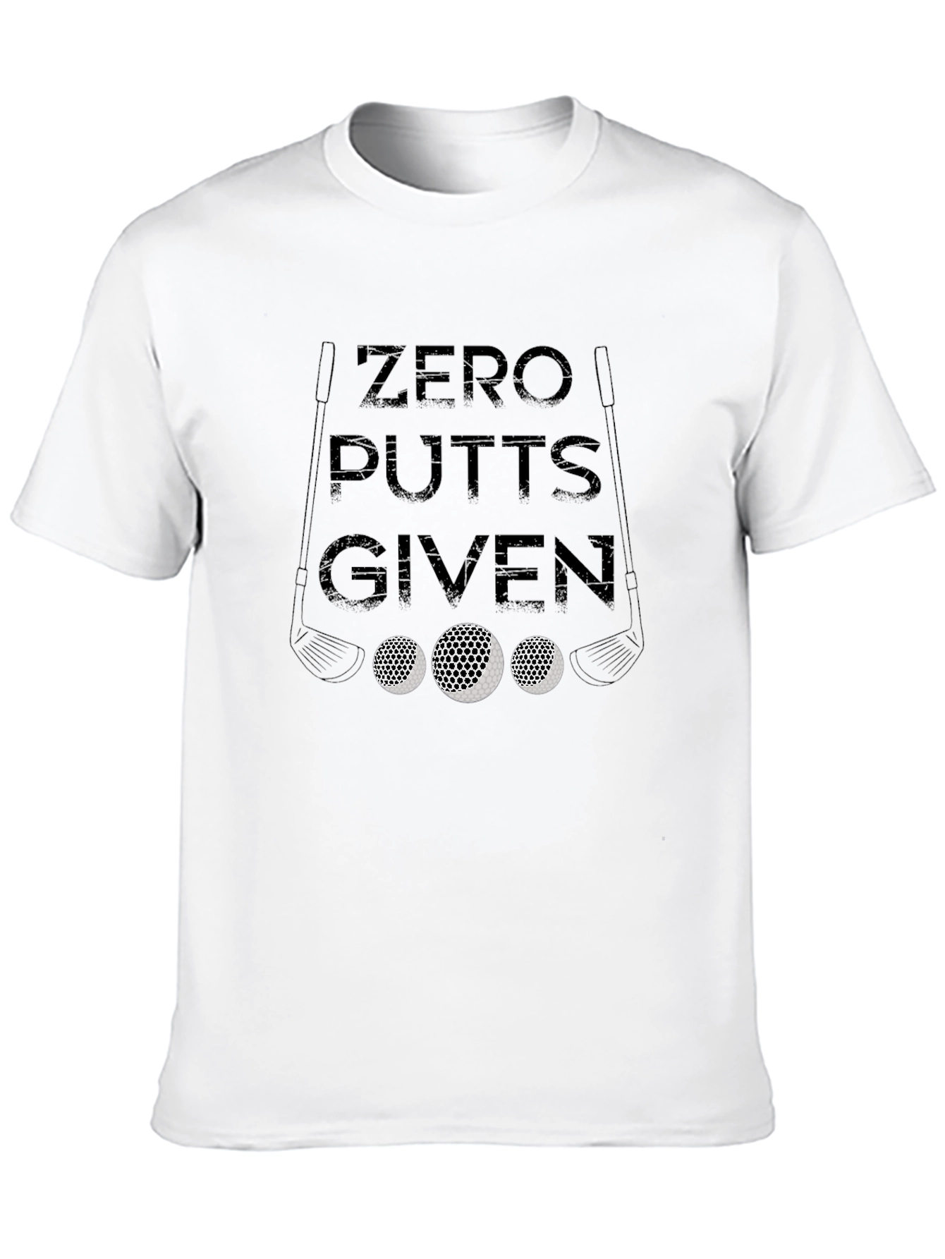 Zero Putts Given Golf T-Shirt