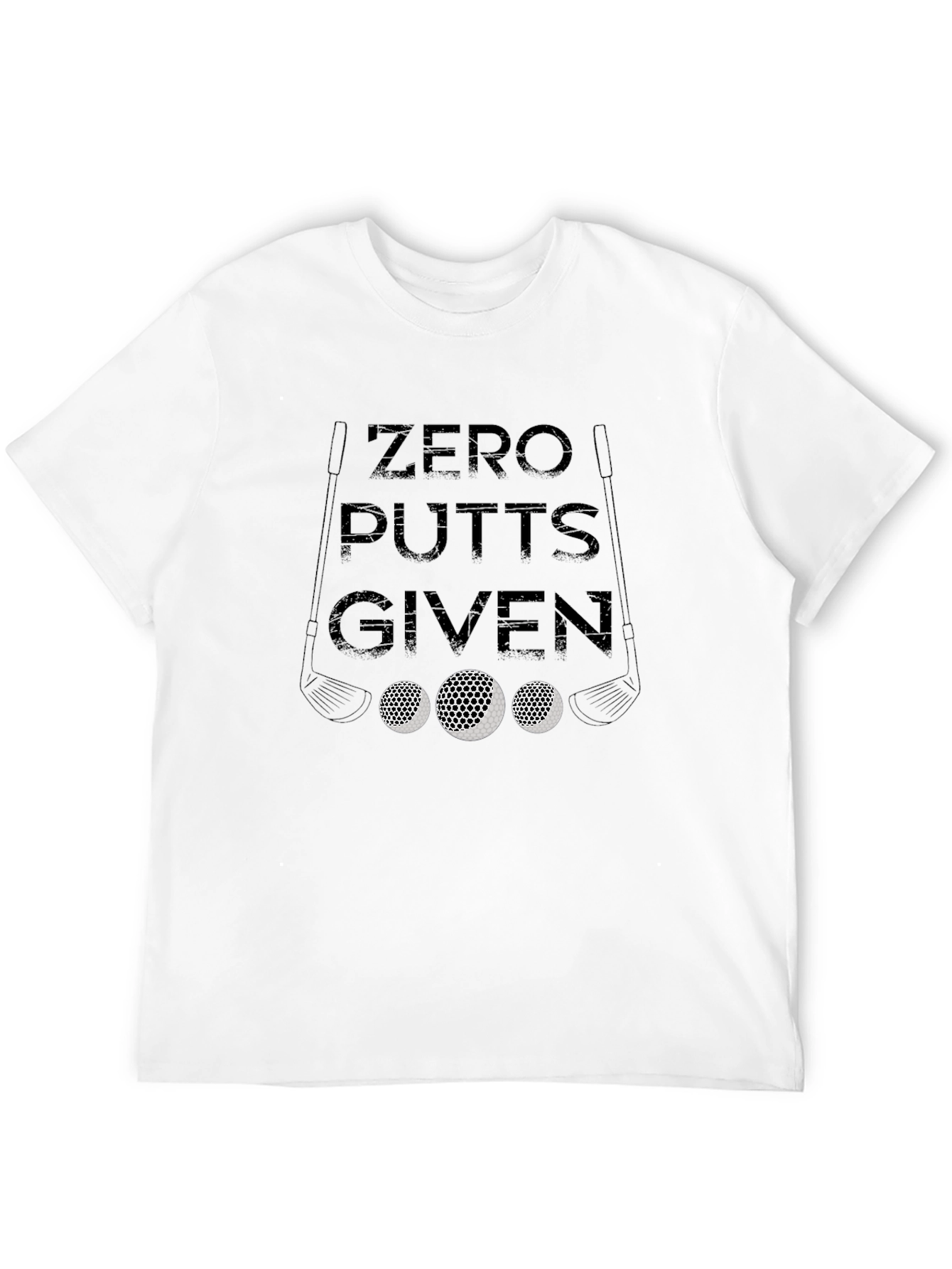 Zero Putts Given Golf T-Shirt