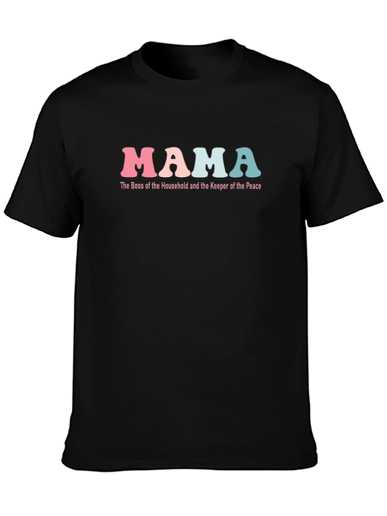 Mama Boss Household Keeper of the Peace T-Shirt