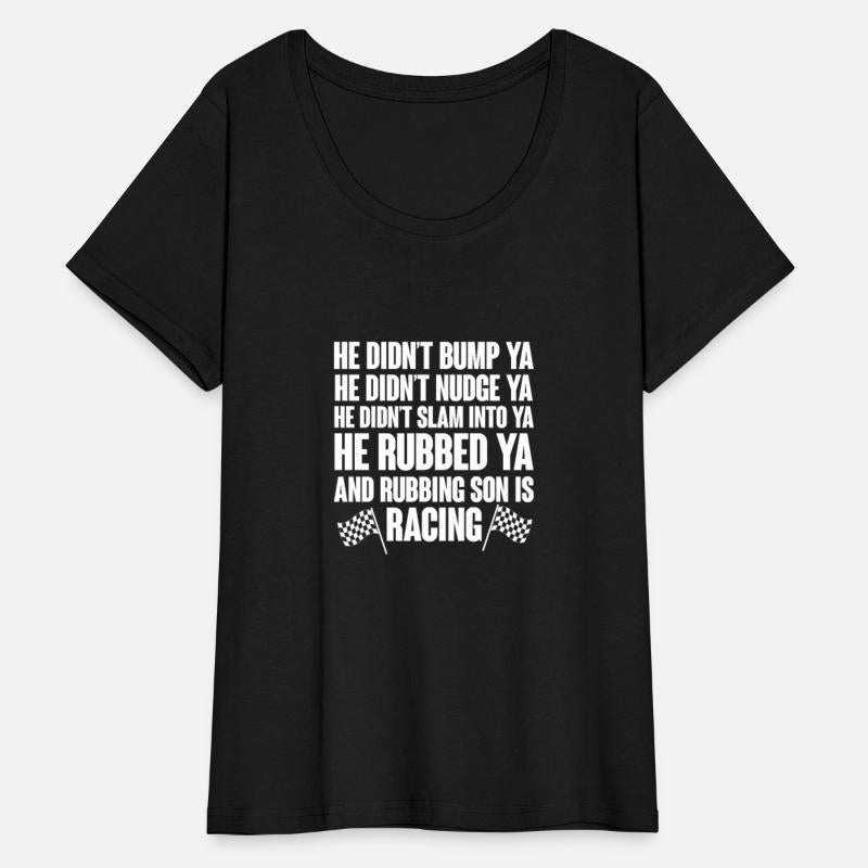 He Rubbed Ya And Rubbing Son Is Racing