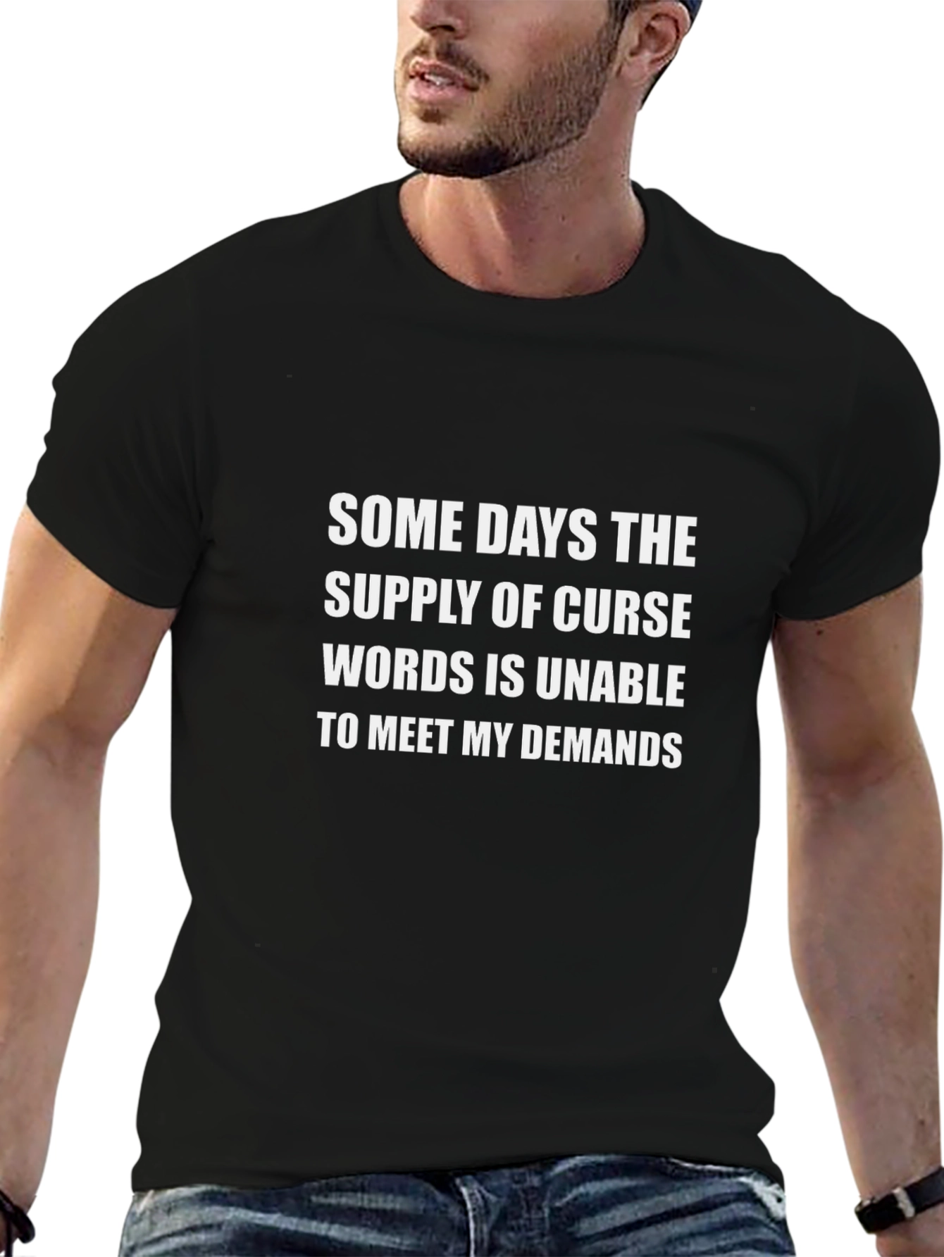 Curse Words Demand T-Shirt - Funny Sarcastic Tee