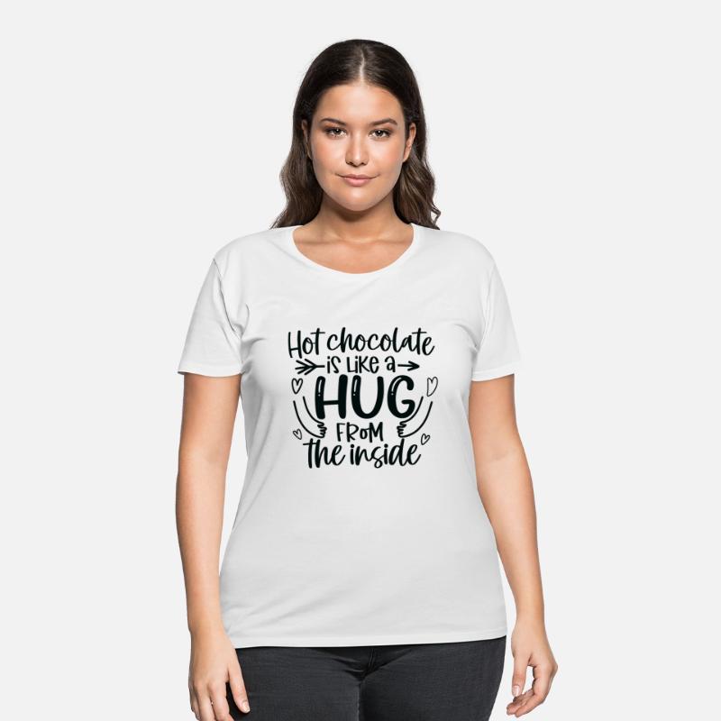 Hot Chocolate Is Like A Hug From The Inside