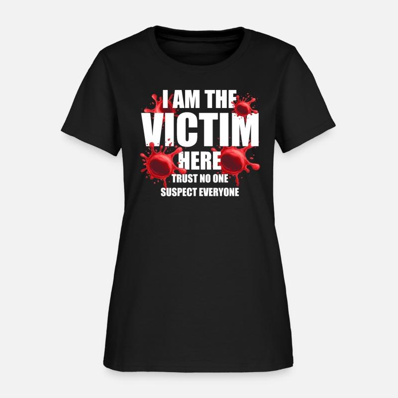 I Am The Victim Here Murder Mystery Dinner