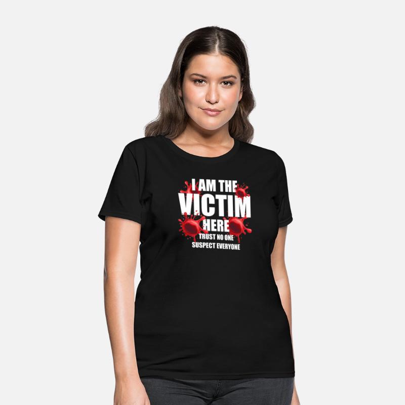 I Am The Victim Here Murder Mystery Dinner