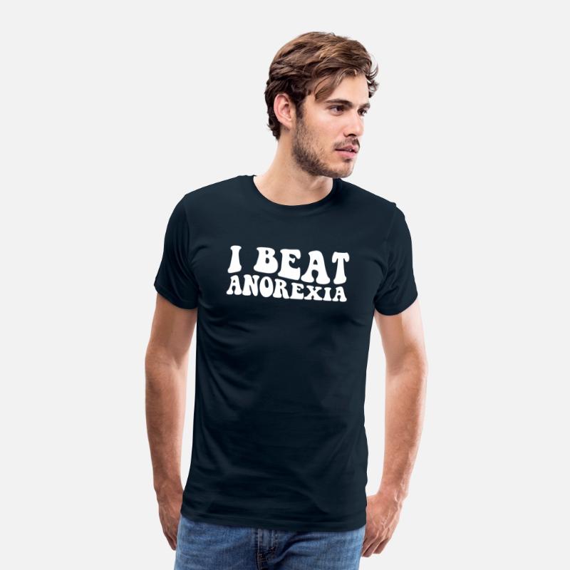 I Beat Survived Anorexia Awareness Survivor Men
