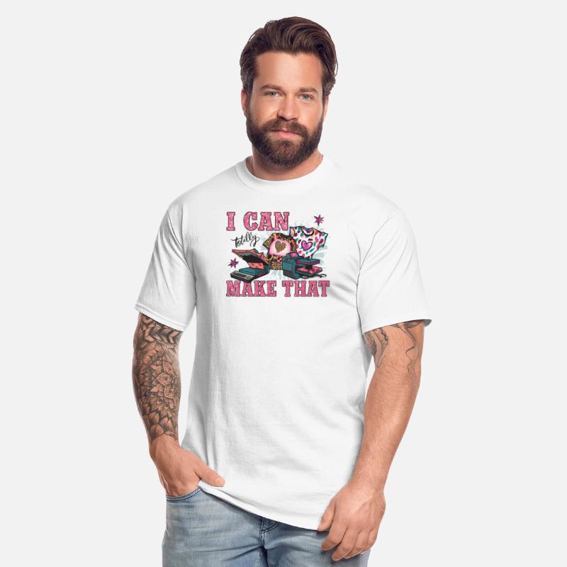 I Can Totally Make That