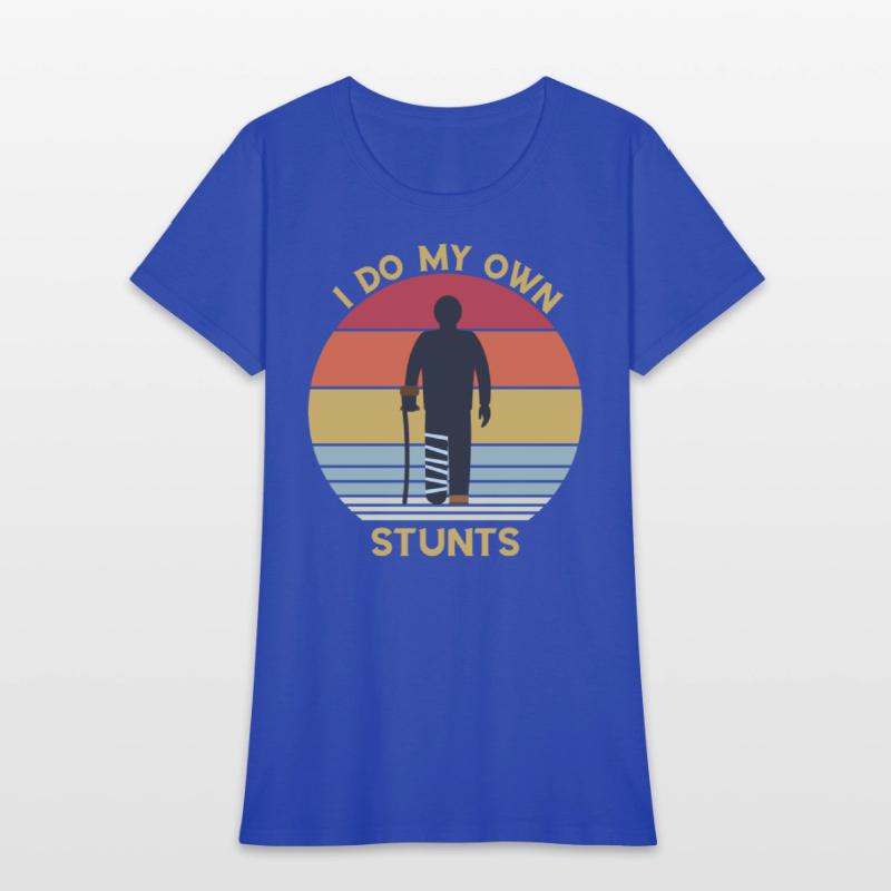 I Do My Own Stunts- Funny Broke Leg