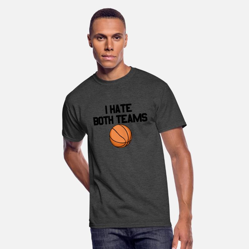 I Hate Both Teams Basketball Fan I Hate Both Teams