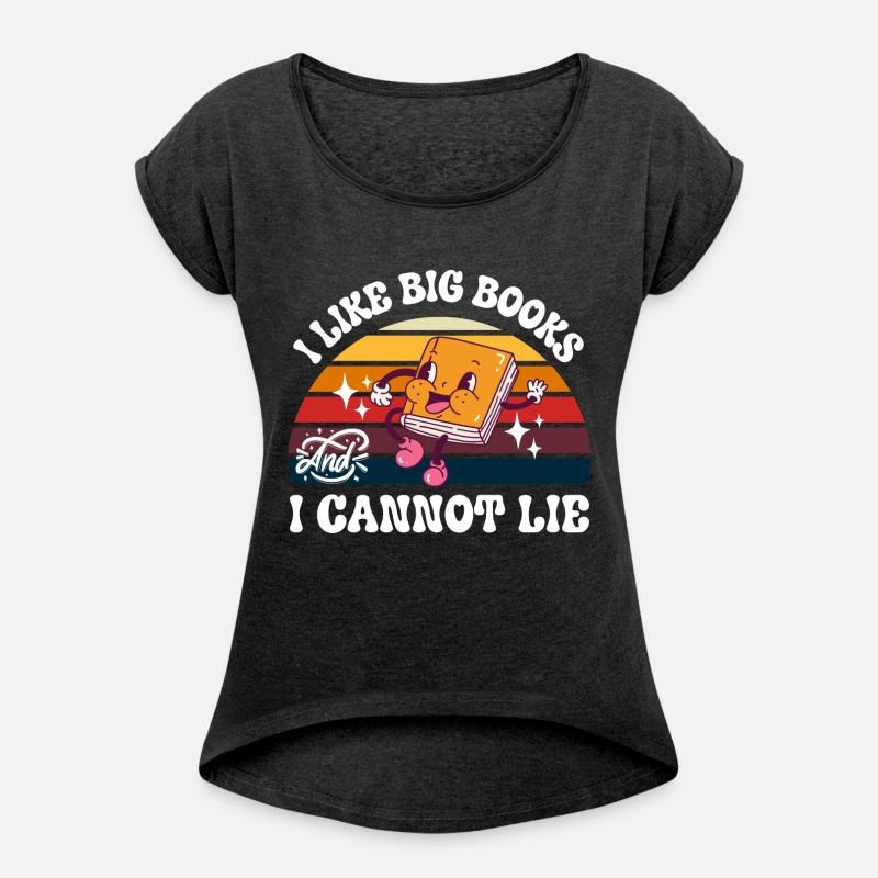I Like Big Books And I Cannot Lie