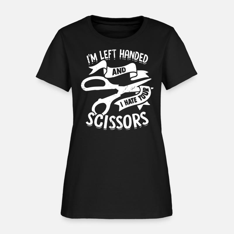 I m Left Handed And I Hate Your Scissors