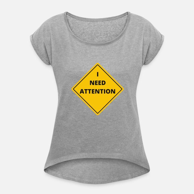 I NEED ATTENTION. Funny quotes. Road sign