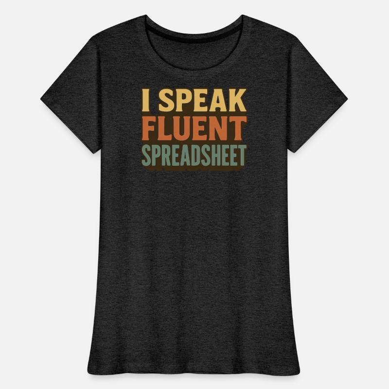 I Speak Fluent Spreadsheet - Funny Excel & Finance