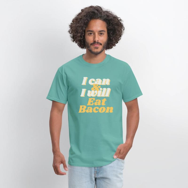 I will eat Bacon - T-shirt