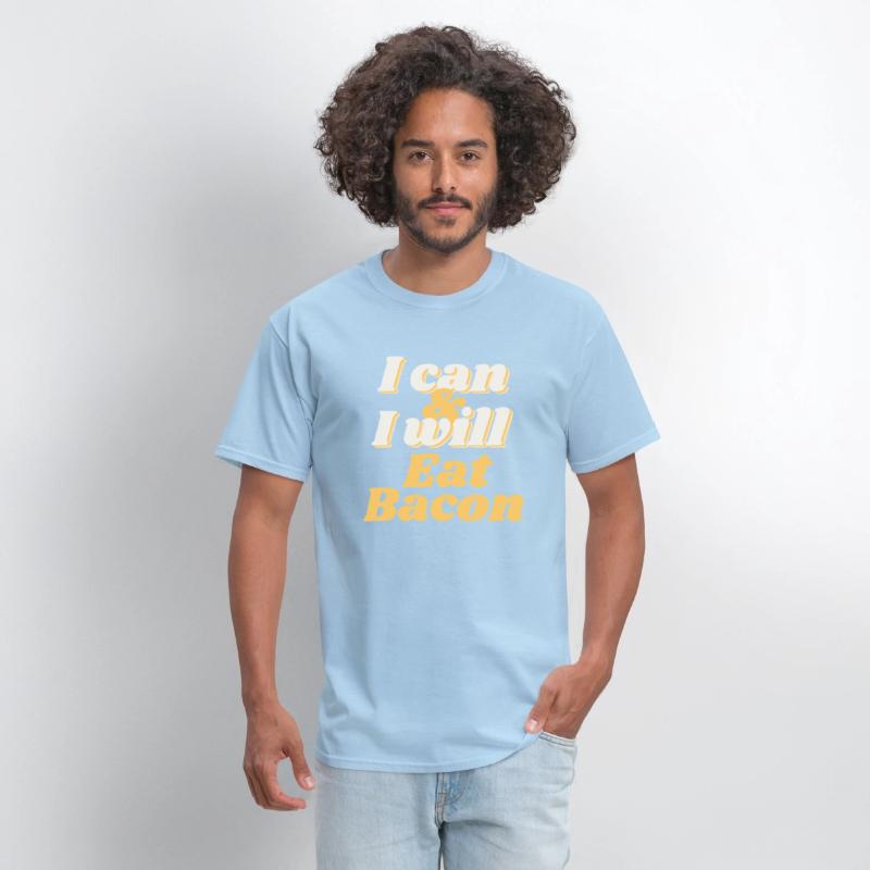 I will eat Bacon - T-shirt