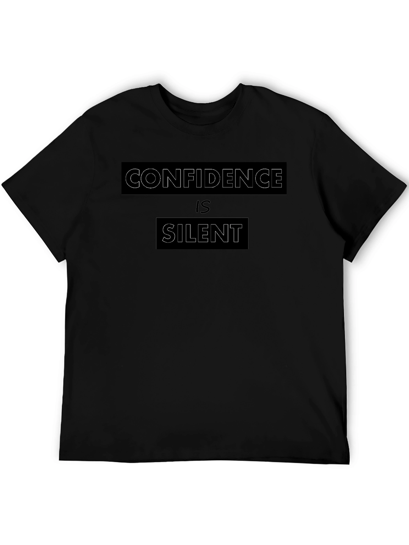 Confidence is Silent Black Tee