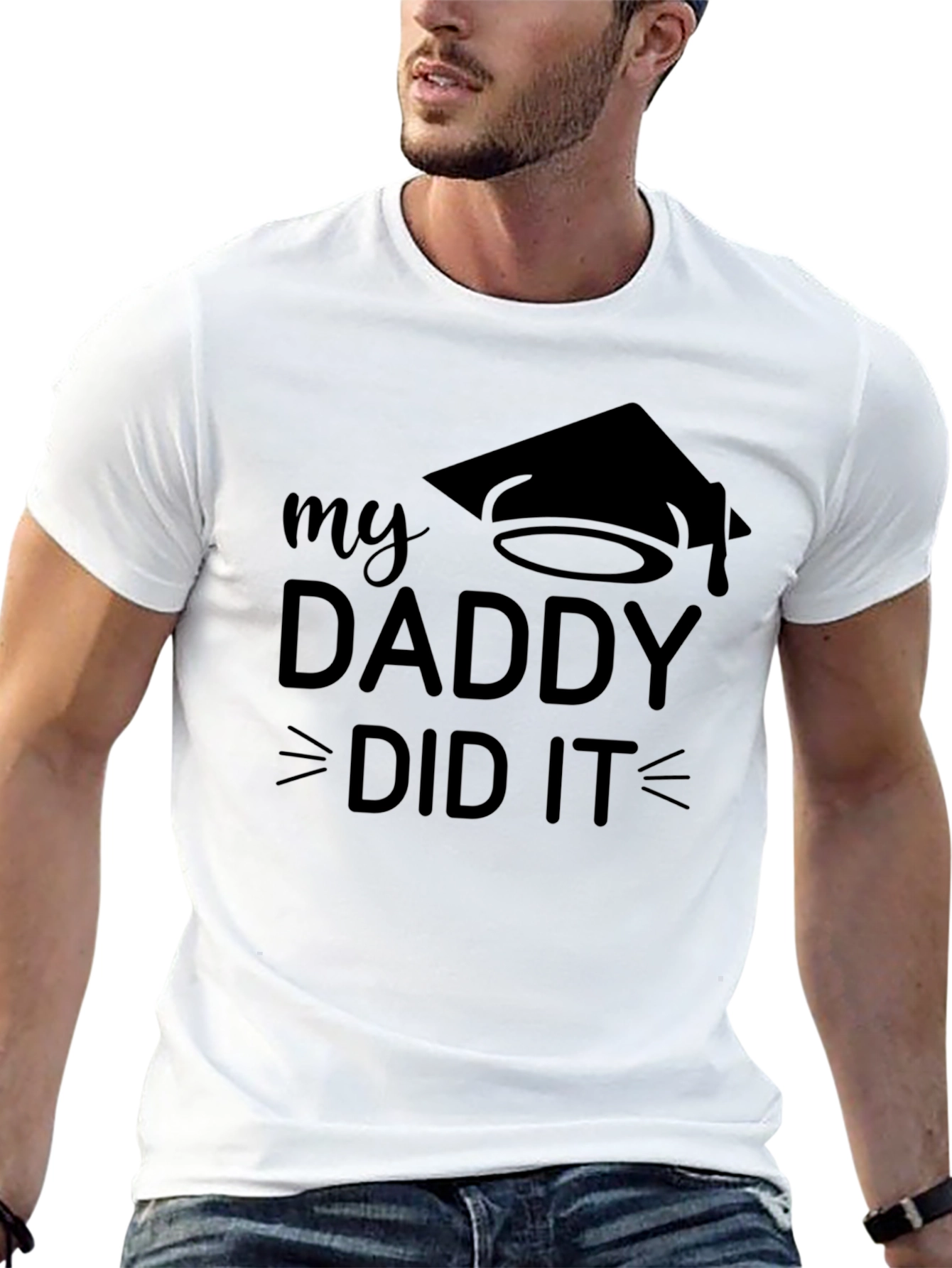 My Daddy Did It Graduation T-Shirt