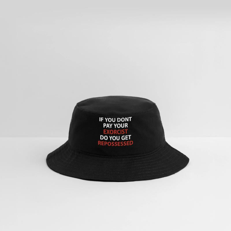 If U Don’t Pay Your Exorcist