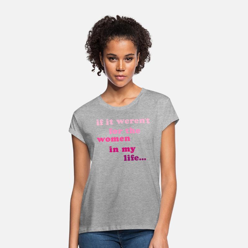 if weren't woman in my life