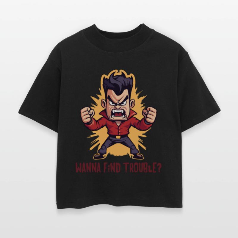 If You Want Trouble: Angry Confrontation