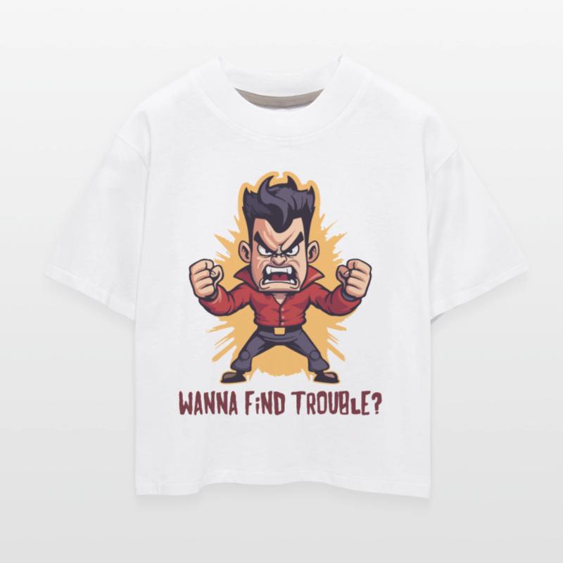 If You Want Trouble: Angry Confrontation