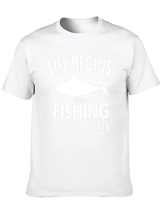 Fishing Season T-Shirt: Life Begins When Fishing Starts
