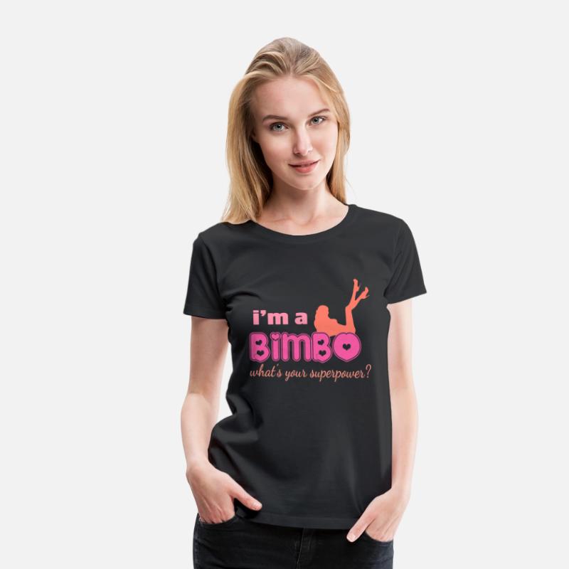 I'm A Bimbo What's Your Superpower Funny Girls