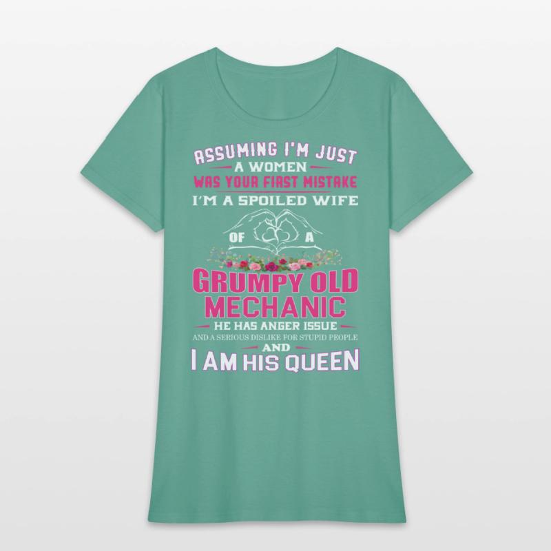 I'm a Spoiled Wife of a Grumpy Old Mechanic