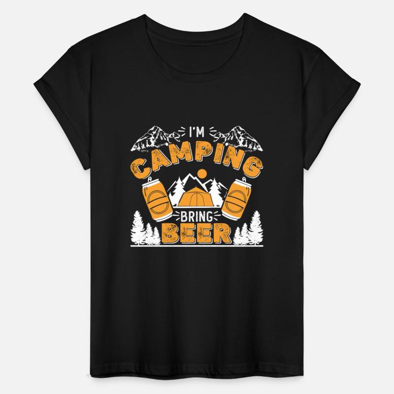 I'm camping Bring beer