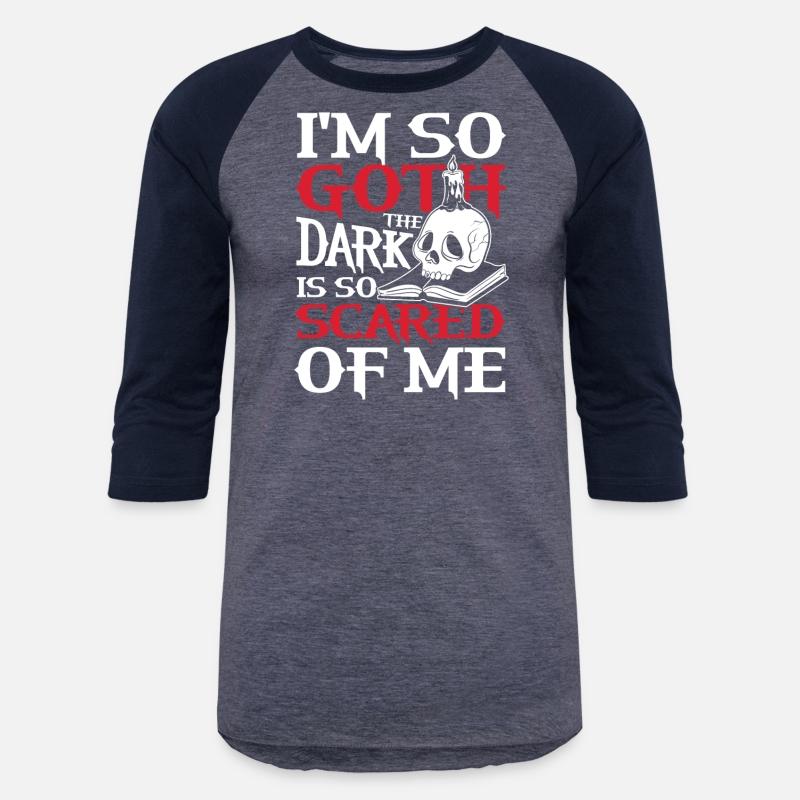 I'm So Goth The Dark Is So Scared Of Me For a