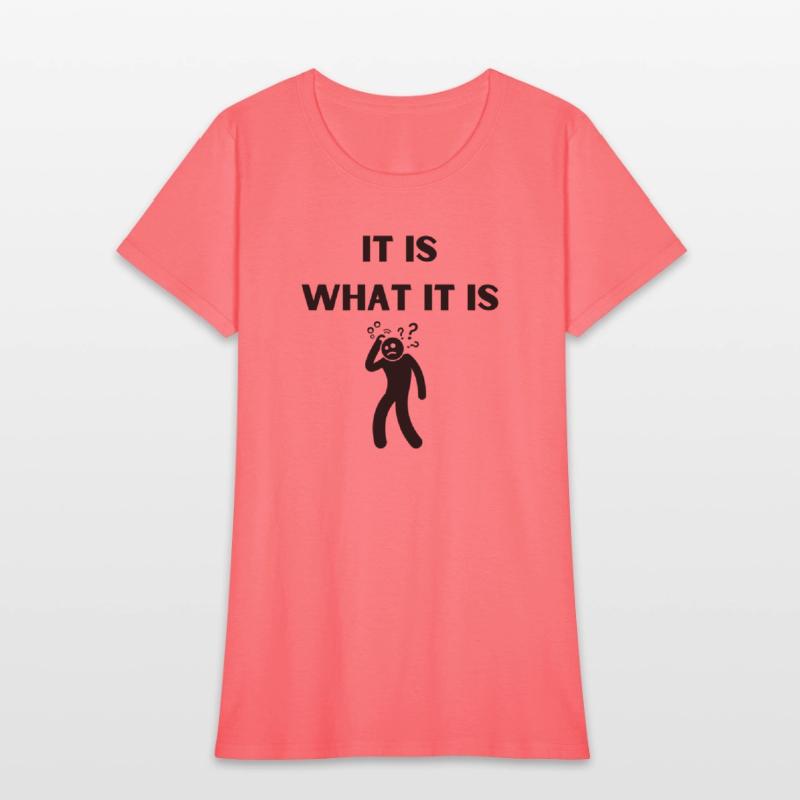 It Is What It Is Funny