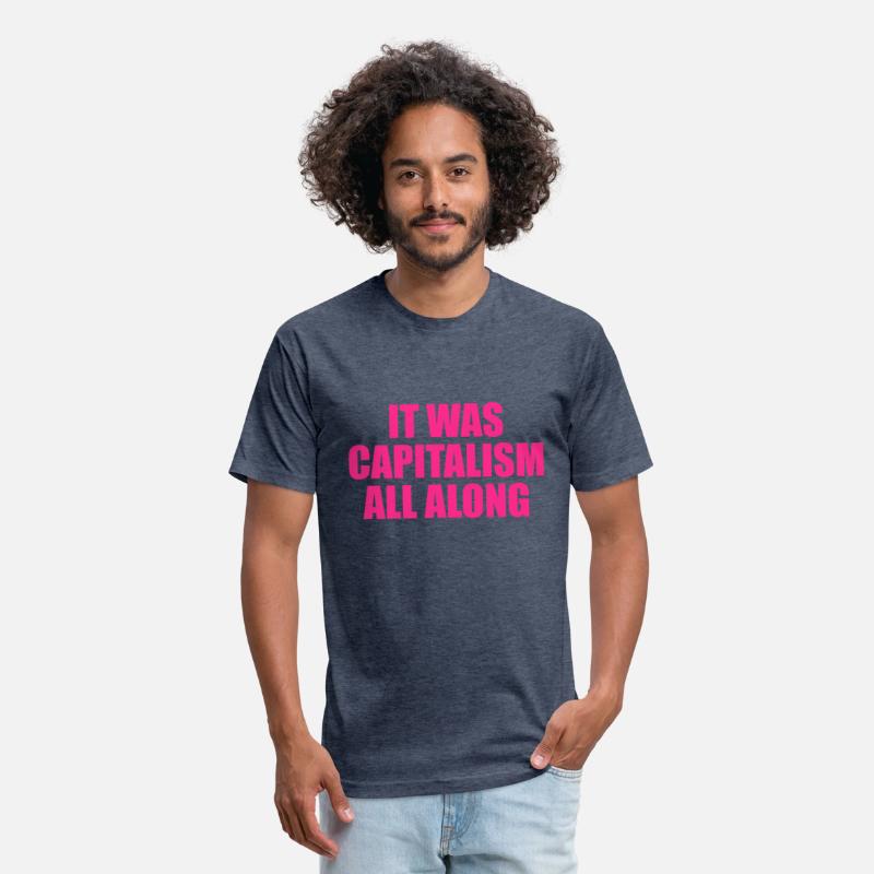 It Was Capitalism All Along