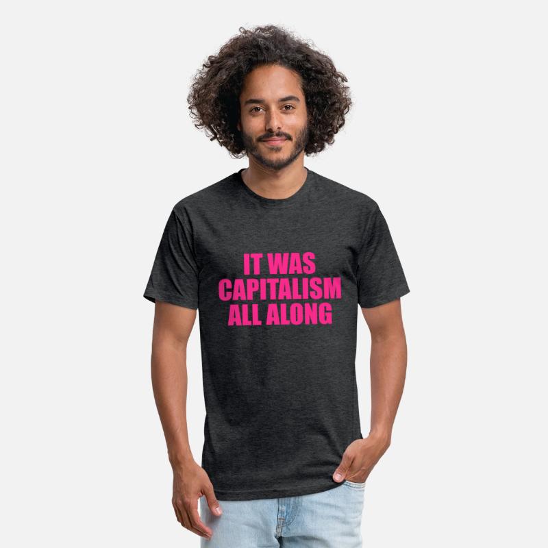 It Was Capitalism All Along