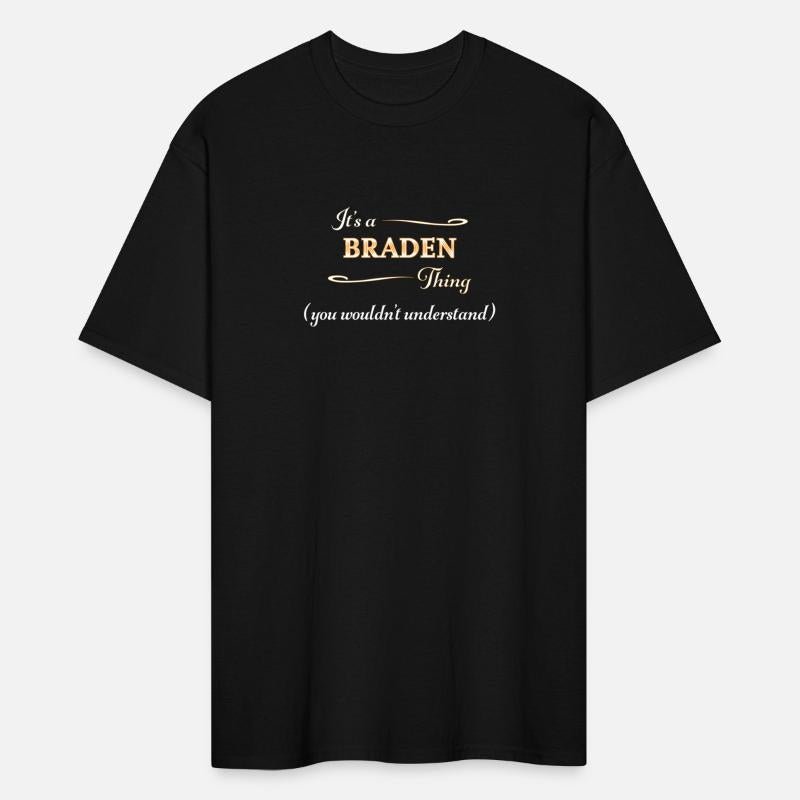 It'S A Braden Thing You Wouldn'T Understand Name -